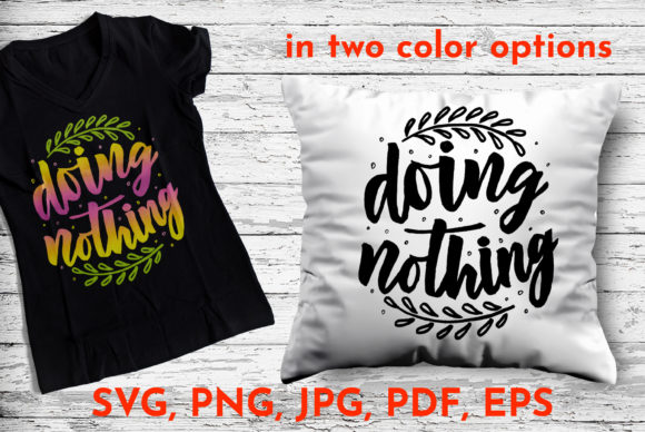 A Designer's Review of Positive Quote Doing Nothing: A Graphic for Crafts and Publishing