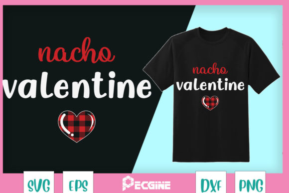A Valentine's Design Review: Nacho Graphics for T-Shirt Projects